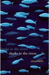 Ada Limon, Sharks In the Rivers