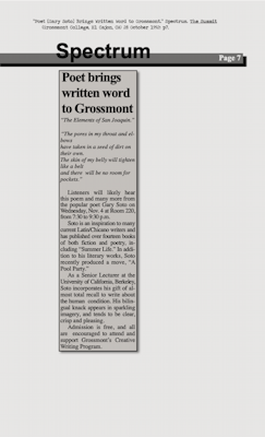 “Poet [Gary Soto] Brings Written Word to Grossmont.” Spectrum. The Summit (Grossmont College, El Cajon, CA) 28 October 1992: p7.