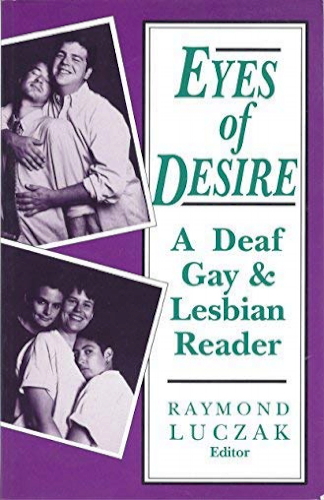 Eyes of Desire: A Deaf Gay and Lesbian Reader. 
