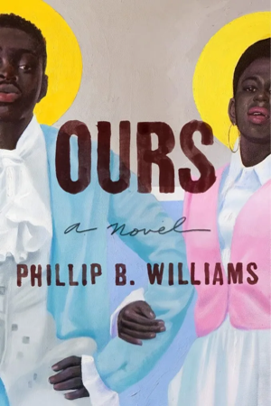 A book cover, Ours, by Phillip B. Williams, with two young people wearing blouses and pastel sweaters